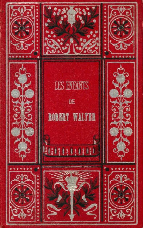 Les enfants de Robert Walter - Jean De Lorraine - Livre