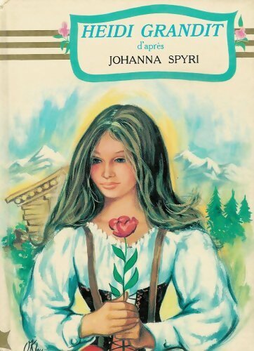 Heïdi grandit illustrée en BD - Johanna Spyri - Livre