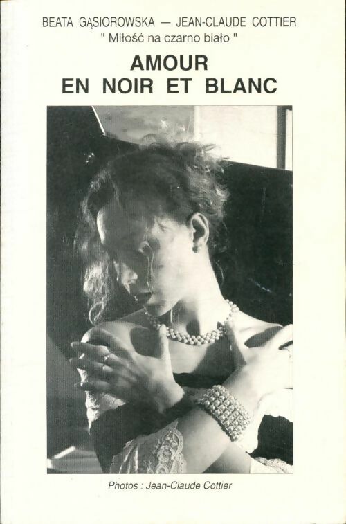 Amour en noir et blanc - Jean-Claude Cottier - Livre
