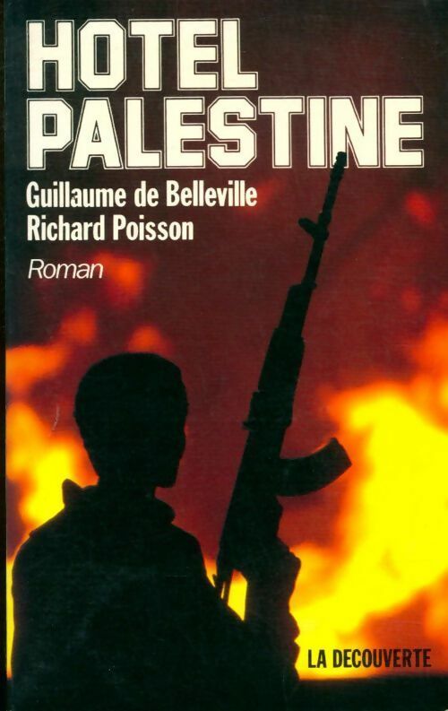 Hôtel Palestine - Richard Poisson, Guillaume De Belleville - Livre