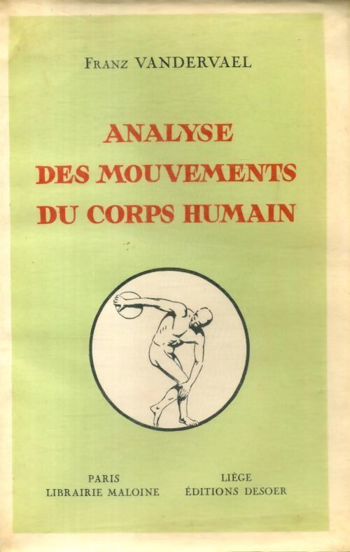Analyse des mouvements du corps humain - Franz Vandervael - Livre