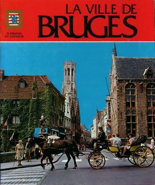 La ville de Bruges - Collectif - Livre