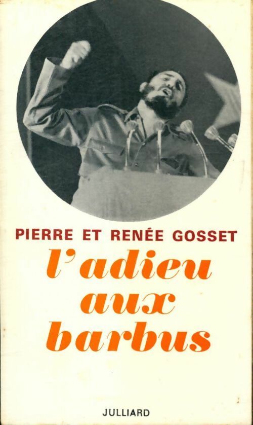 L'adieu aux barbus - Pierre Gosset - Livre