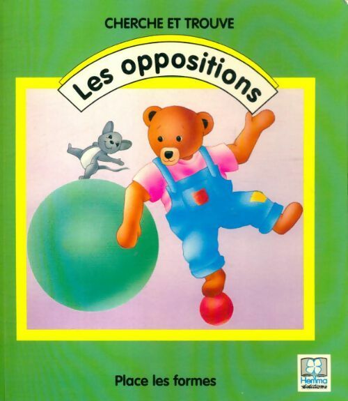 Cherche et trouve les oppositions - Collectif - Livre