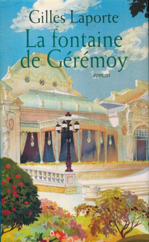 La fontaine de Gérémoy - Gilles Laporte - Livre