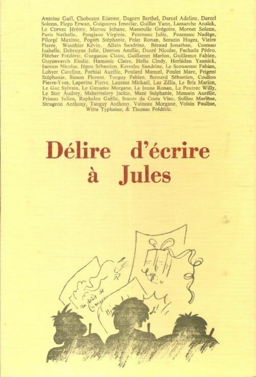 Délire d'écrire à Jules - Collectif - Livre