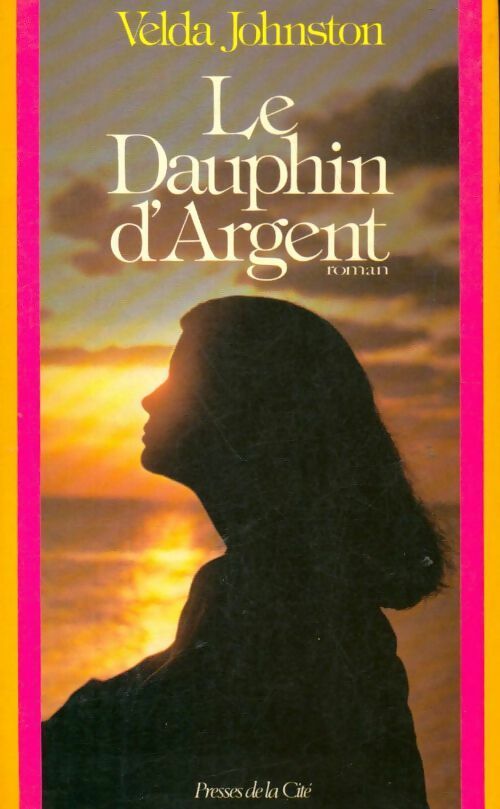 Le dauphin d'argent - Velda Johnston - Livre