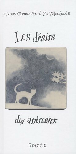 Les désirs des animaux - Chiara Carminati - Livre