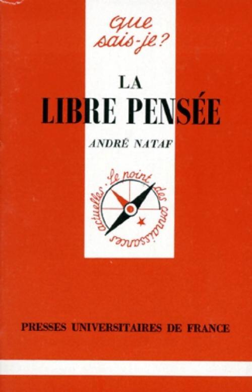 La libre pensée - André Nataf - Livre
