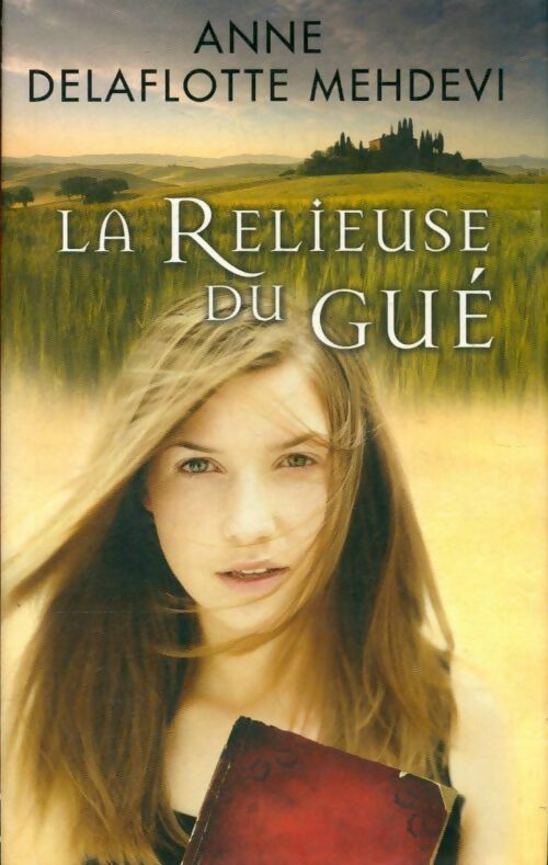 La religieuse du gué - Anne Delaflotte Mehdevi - Livre
