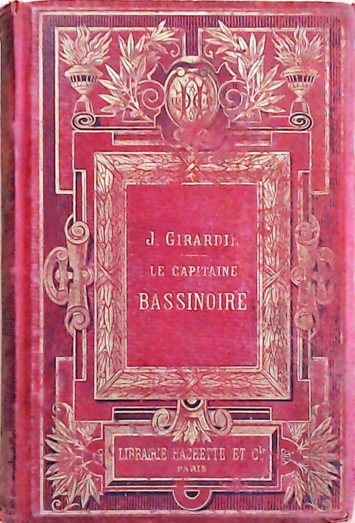 Le capitaine Bassinoire - J. Girardin - Livre