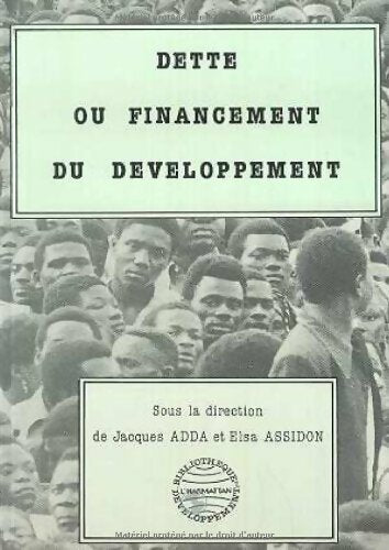 Dette ou financement du développement - Collectif - Livre
