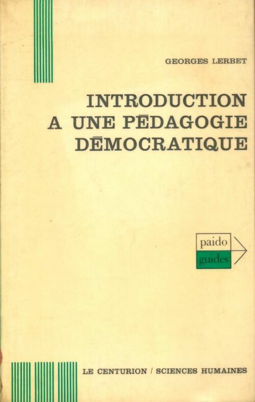 Introduction à une pédagogie démocratique - Georges Lerbet - Livre