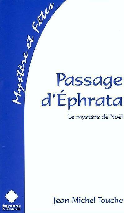 Passage d'Ephrata - Jean-Michel Touche - Livre