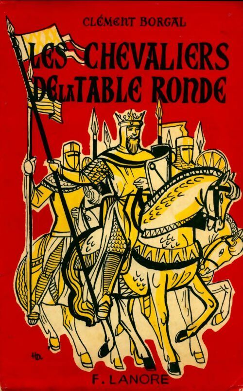 Les chevaliers de la table ronde - Clément Borgal - Livre