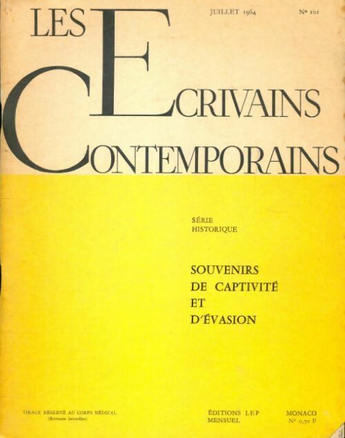 Les écrivains contemporains n°101 : Souvenirs de captivité et d?évasion - Collectif - Livre