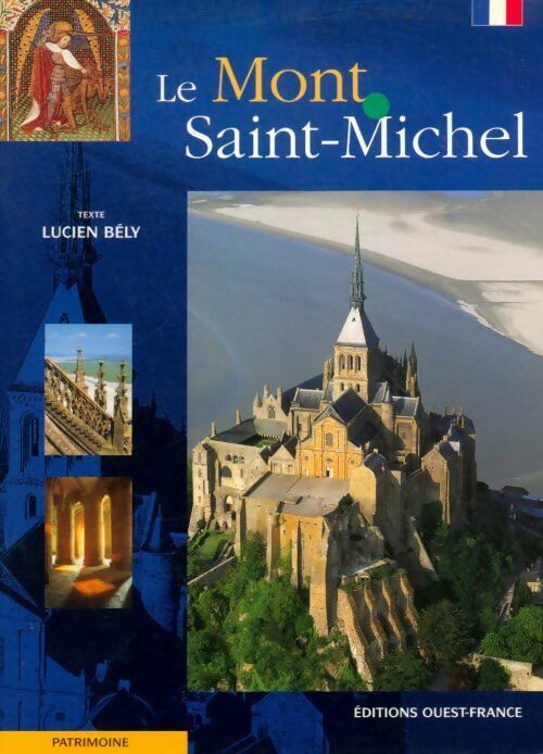 Le Mont Saint-Michel - Lucien Bély - Livre