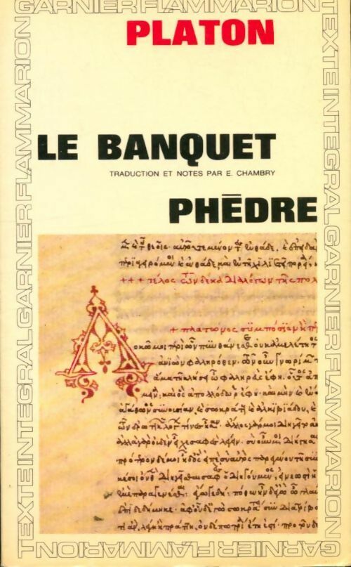 Le banquet / Phèdre - Platon - Livre