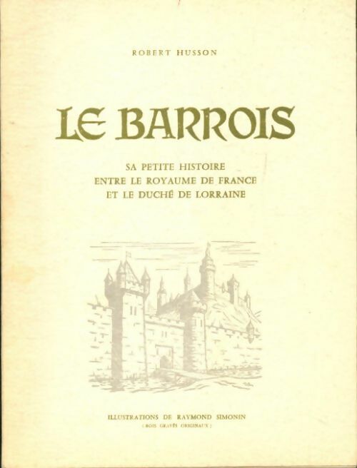 Le Barrois - Robert Husson - Livre