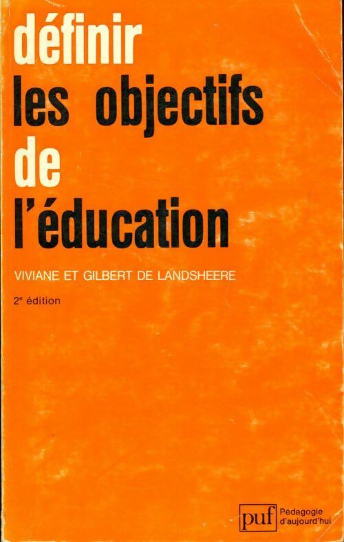Définir les objectifs de l'éducation - Gilbert De Landsheere - Livre