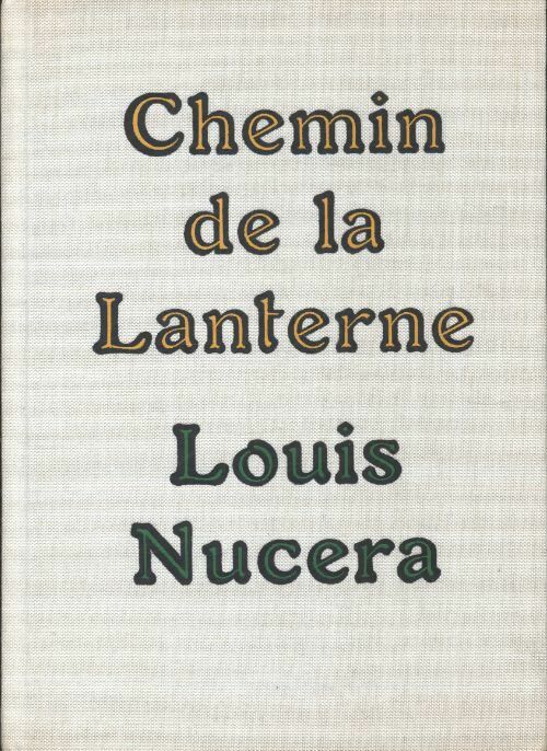 Chemin de la Lanterne - Louis Nucera - Livre