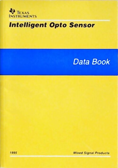 Intelligent opto sensor : Data book 1995 - Collectif - Livre