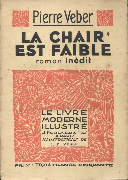La chair est faible - Pierre Veber - Livre