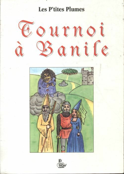 Tournoi à Banile - Collectif - Livre
