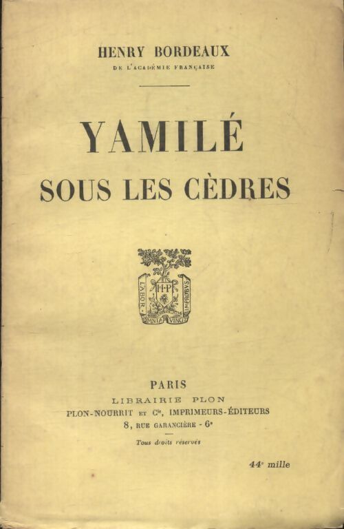 Yamilé sous les cèdres - Henri Bordeaux - Livre