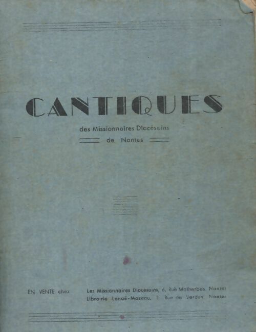 Cantiques des missionnaires diocésains de Nantes - Collectif - Livre