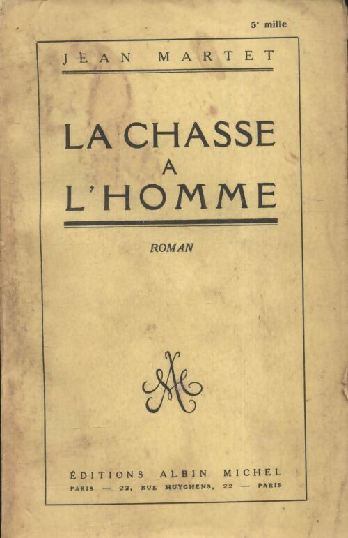 La chasse à l'homme - Jean Martet - Livre
