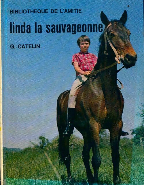 Linda la sauvageonne - Georges Catelin - Livre