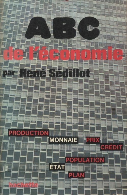 A B C de l'économie - René Sédillot - Livre
