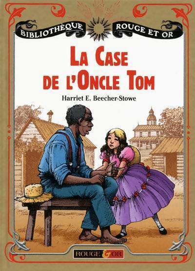 La case de l'oncle Tom - Harriet Beecher-Stowe - Livre
