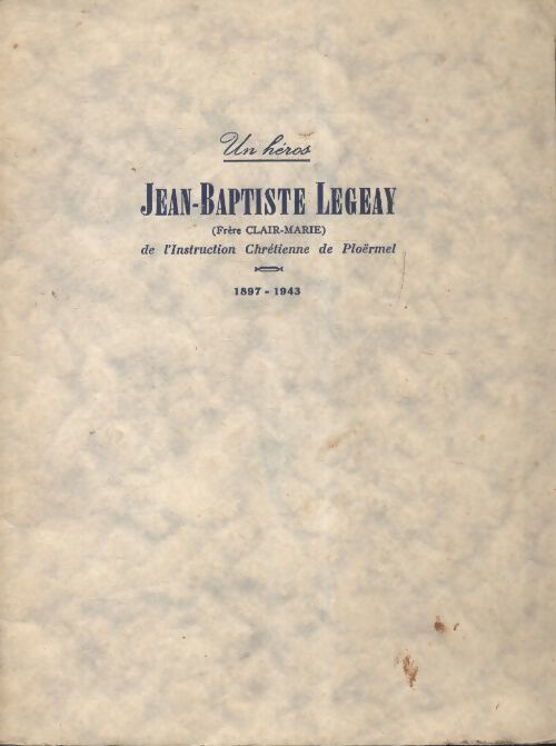 Jean-Baptiste Legeay - Inconnu - Livre
