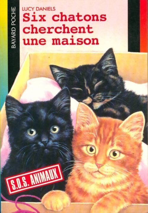 Six chatons cherchent une maison - Lucy Daniels - Livre