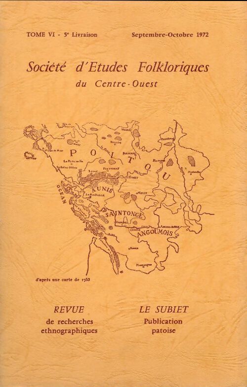 Société d'études folkloriques du Centre-Ouest Tome VI : 5e livraison - Collectif - Livre