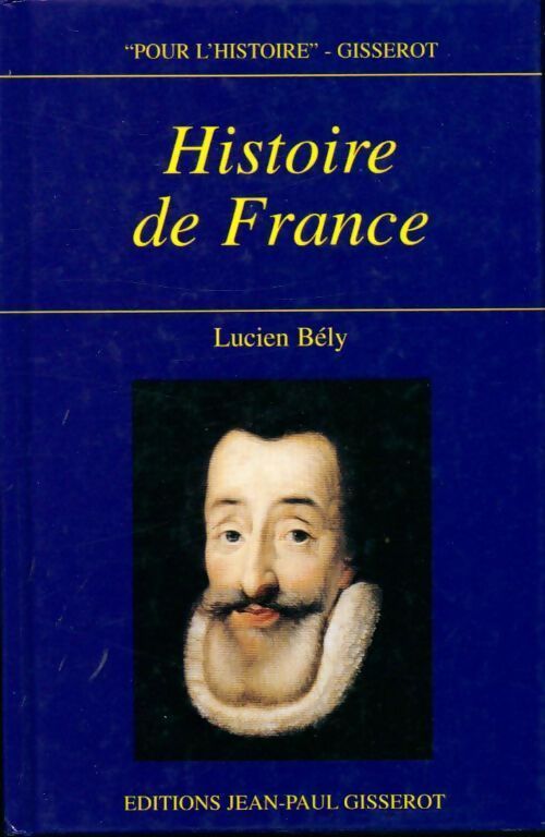 Histoire de France - Lucien Bély - Livre