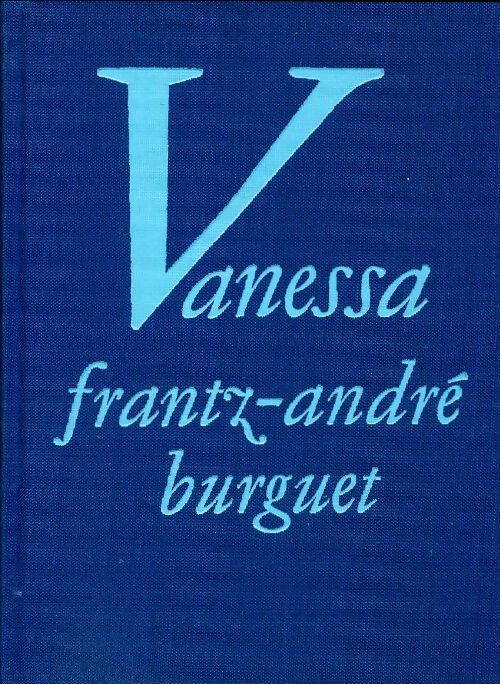 Vanessa - Frantz-André Burguet - Livre
