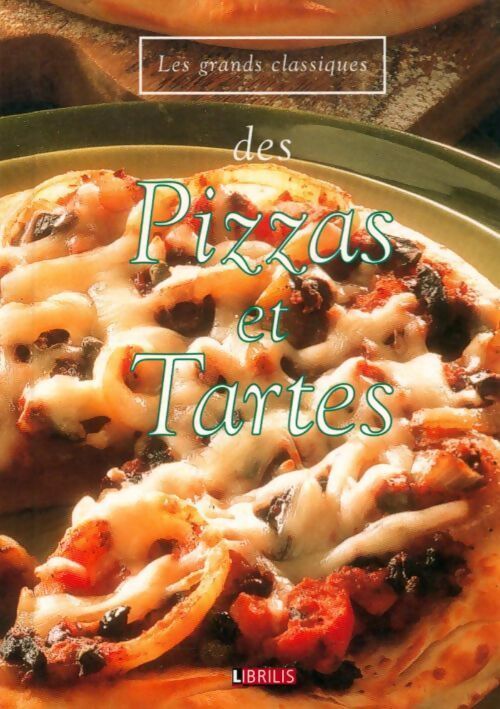 Des pizzas et tartes - Collectif - Livre
