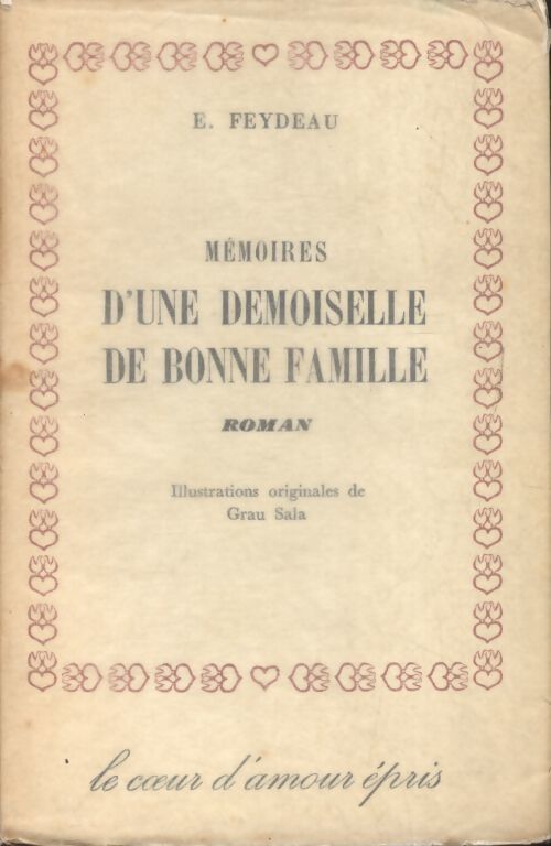 Mémoires d'une demoiselle de bonne famille - Ernest Feydeau - Livre
