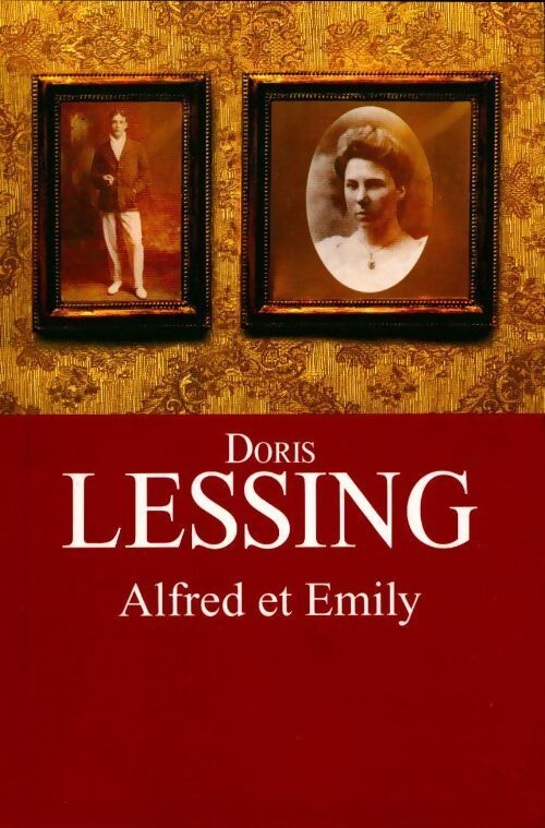 Alfred et Emily - Doris Lessing - Livre