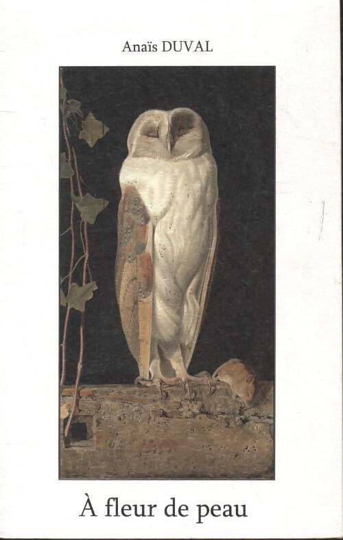 A fleur de peau - Anais Duval - Livre