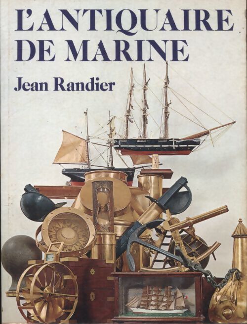 L'antiquaire de marine - Jean Randier - Livre
