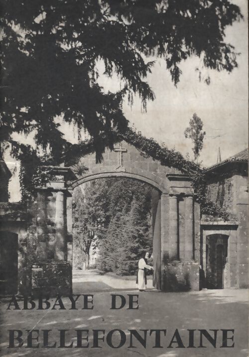 Abbaye de Bellefontaine - Collectif - Livre