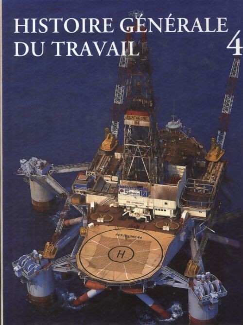 Histoire générale du travail Tome IV - Collectif - Livre