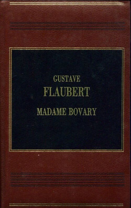 Madame Bovary - Gustave Flaubert - Livre