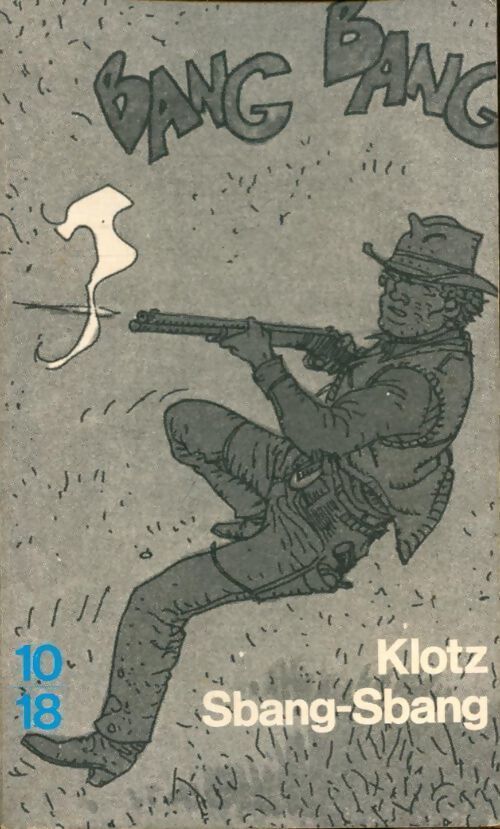 Sbang-sbang - Claude Klotz - Livre