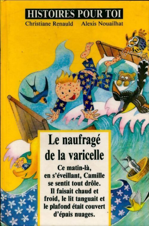 Le naufragé de la varicelle - Christiane Renauld - Livre
