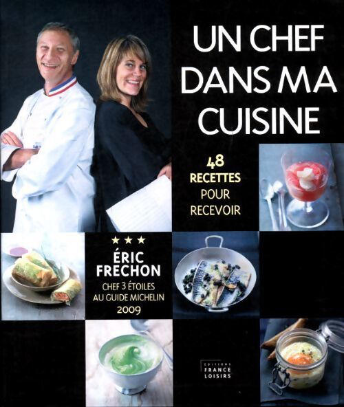 Un chef dans ma cuisine - Eric Fréchon - Livre